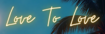 LOVE TO LOVE